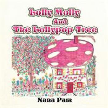 Paperback Lolly Molly and the Lollipop Tree Book