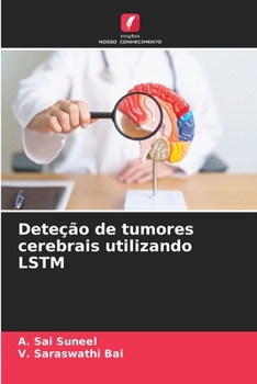 Paperback Deteção de tumores cerebrais utilizando LSTM [Portuguese] Book