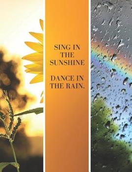 Paperback Sing in the Sunshine Dance in the Rain Book