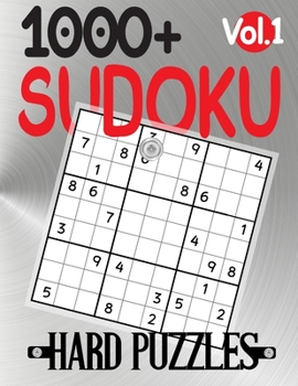 Paperback 1000+ Sudoku Hard Puzzles Vol.1: Sudoku hard book, puzzles for adults 1000+ Book