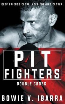 Paperback Pit Fighters: Double Cross Book