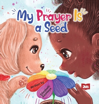 Hardcover My Prayer is a Seed Book