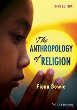 Paperback The Anthropology of Religion: An Introduction Book