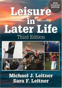 Paperback Leisure in Later Life, Third Edition Book