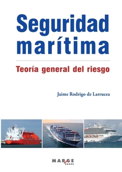 Paperback Seguridad marítima. Teoría general del riesgo [Spanish] Book