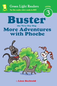 Paperback Buster the Very Shy Dog, More Adventures with Phoebe Book