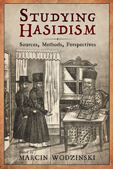 Paperback Studying Hasidism: Sources, Methods, Perspectives Book