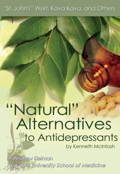 Library Binding Natural Alternatives to Antidepressants: St. John's Wort, Kava Kava, and Others Book