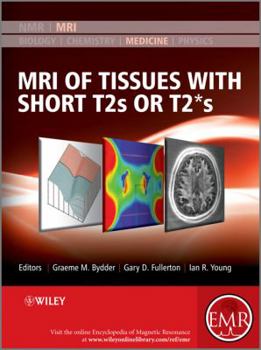 Hardcover MRI of Tissues with Short T2s or T2*s Book