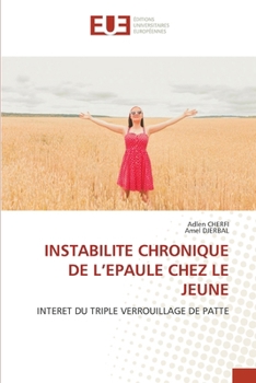 Instabilite Chronique de l'Epaule Chez Le Jeune (French Edition)