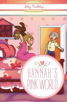 Paperback Hannah's Pink World Book