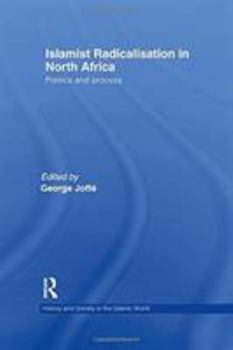 Paperback Islamist Radicalisation in North Africa: Politics and Process Book