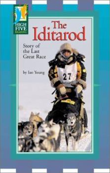 Hardcover The Iditarod: Story of the Last Great Race Book