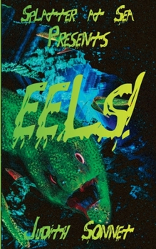 Paperback Eels!: Splatter at Sea Book