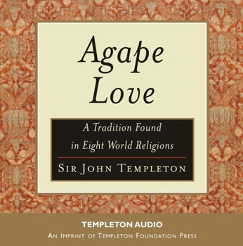 Audio CD Agape Love: Tradition in Eight World Religions Book