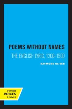 Paperback Poems Without Names: The English Lyric, 1200-1500 Book