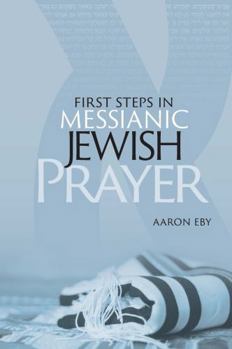 Paperback First Steps in Messianic Jewish Prayer Book