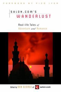 Paperback Wanderlust: Real-Life Tales of Adventure and Romance Book