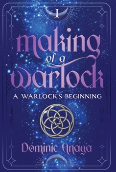 Hardcover Making of a Warlock: A Warlock's Beginning Book