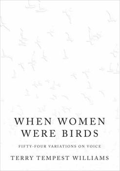 Hardcover When Women Were Birds: Fifty-Four Variations on Voice Book