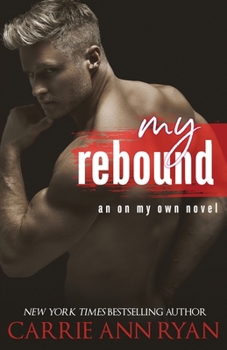 My Rebound - Book #2 of the On My Own