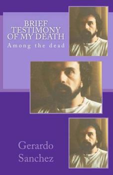 Paperback Brief Testimony of my Death Book