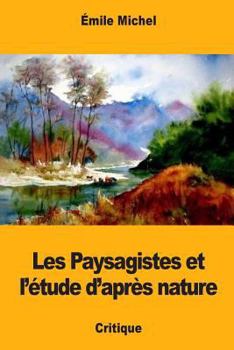 Paperback Les Paysagistes et l'étude d'après nature [French] Book