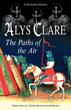 The Paths of the Air (Hawkenlye Mysteries #11) - Book #11 of the Hawkenlye Mysteries