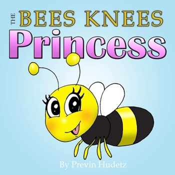 Paperback The Bees Knees Princess Book
