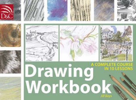 Hardcover Drawing Workbook: A Complete Course in 10 Lessons Book