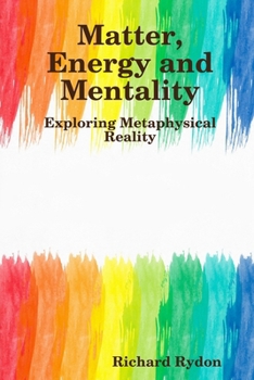Paperback Matter, Energy and Mentality Book