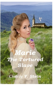 Paperback Marie The Tortured Slave Book