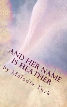 Paperback And Her Name is Heather Book