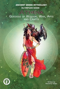 Paperback Athena Goddess of Wisdom, War, Arts and Crafts Book