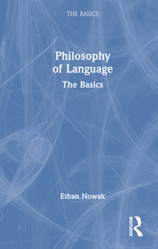 Hardcover Philosophy of Language: The Basics Book