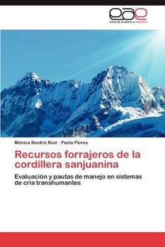 Paperback Recursos Forrajeros de La Cordillera Sanjuanina [Spanish] Book