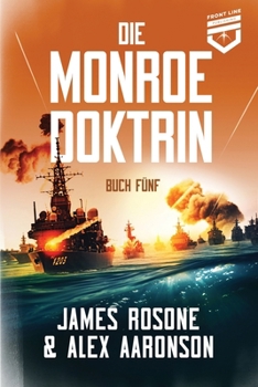 Paperback Die Monroe-Doktrin: Buch Fünf [German] Book