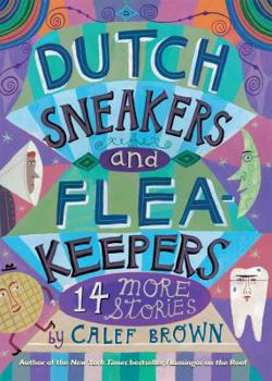 Paperback Dutch Sneakers and Fleakeepers: 14 More Stories Book