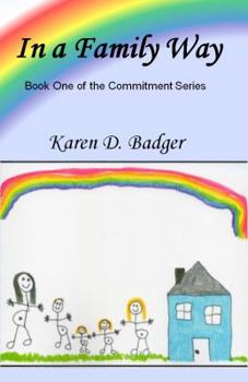 Paperback In A Family Way: Book One of The Commitment Series Book