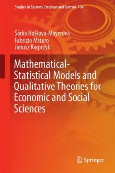 Hardcover Mathematical-Statistical Models and Qualitative Theories for Economic and Social Sciences Book