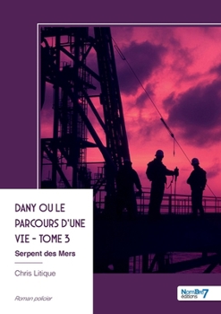 Paperback Dany ou le parcours d'une vie - Tome 3 [French] Book
