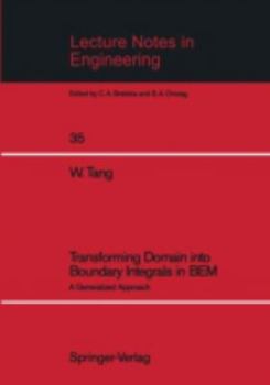 Paperback Transforming Domain Into Boundary Integrals in Bem: A Generalized Approach Book