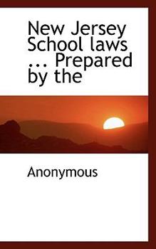 Paperback New Jersey School Laws ... Prepared by the Book