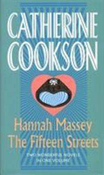 Hannah Massey & The Fifteen Streets Omnibus (Catherine Cookson Ominbuses)