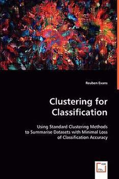 Paperback Clustering for Classification: Using Standard Clustering Methods Book