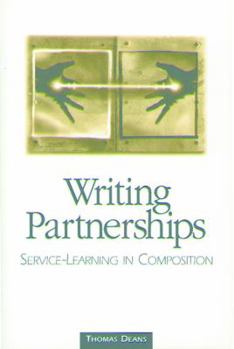 Hardcover Writing Partnerships: Service-Learning in Composition Book