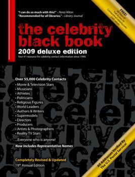 Paperback The Celebrity Black Book 2009: Over 55,000 Accurate Celebrity Addresses for Fans, Businesses, Nonprofits, Authors and the Media Book