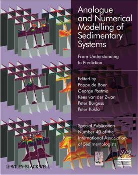 Hardcover Analogue and Numerical Modelling of Sedimentary Systems: From Understanding to Prediction Book