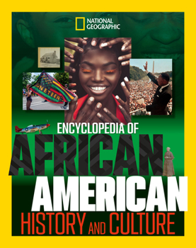 National Geographic Kids Encyclopedia of African American History and Culture (NGK Encyclopedias)