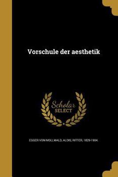Paperback Vorschule der aesthetik [German] Book